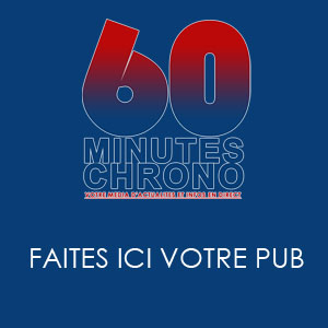 Faites ici votre pub sur 60mn Chrono